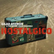 Gilad Atzmon & The Orient House Ensemble: Nostalgico - CD