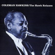 Coleman Hawkins: The Hawk Relaxes - CD
