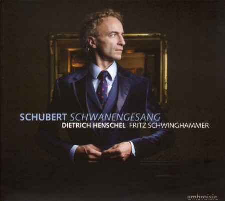 Dietrich Henschel, Fritz Schwinghammer: Schubert: Schwanengesang - CD