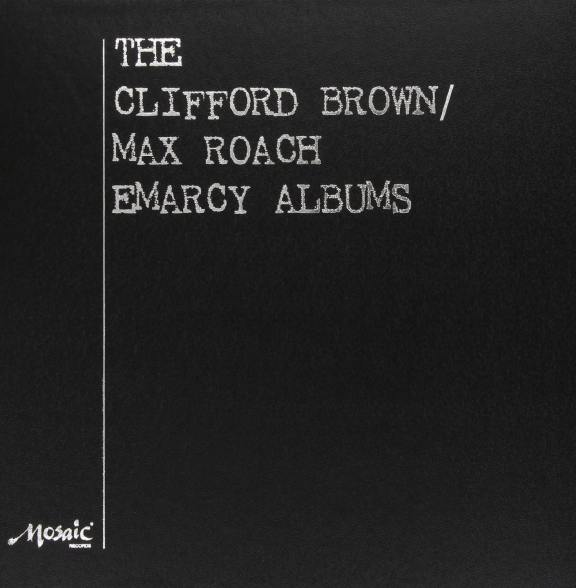 Clifford Brown, Max Roach: The Emarcy Albums - Plak Foto #1