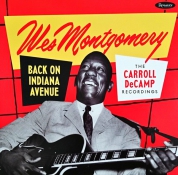 Wes Montgomery: Back On Indiana Avenue (The Carroll DeCamp Recordings) - Plak