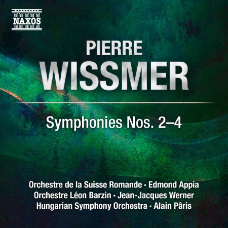 Edmond Appia, Hungarian Symphony Orchestra, Leon Barzin Orchestra, Alain Paris, Swiss Romande Orchestra, Jean-Jacques Werner: Wissmer: Symphonies Nos. 2-4 - CD