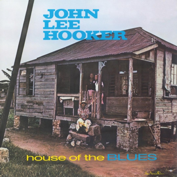 John Lee Hooker - House Of The Blues ( + 2 Bonus Tracks)