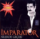 İbrahim Tatlıses: İmparator Silerde Geçer - CD Foto #1