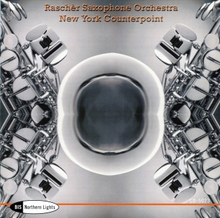 Raschèr Saxophone Orchestra, Bruce Weinberger: Saxophone Orchestra - CD