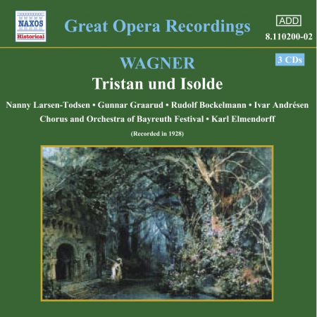 Wagner, R.: Tristan Und Isolde (Larsen-Todsen, Graarud) (1928) - CD