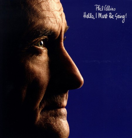 Phil Collins: Hello,I Must Be Going! - Plak