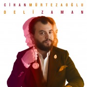 Cihan Mürtezaoğlu: Deli Zaman - CD