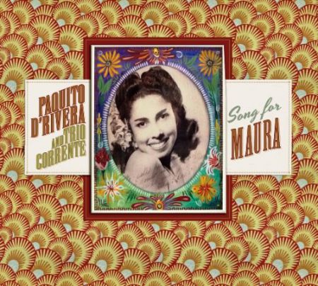 Paquito D'Rivera: Song for Maura - CD