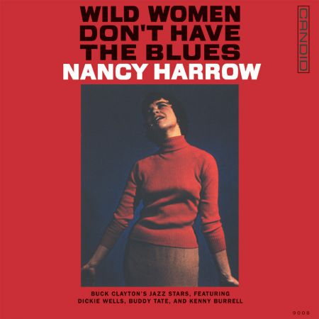 Nancy Harrow: Wild Women Don't Have The Blues - Plak