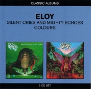 Eloy: Classic Albums (2in1): Silent Cries and Mighty Echoes / Colours - CD