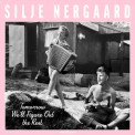 Silje Nergaard: Tomorrow We'll Figure Out The Rest - CD