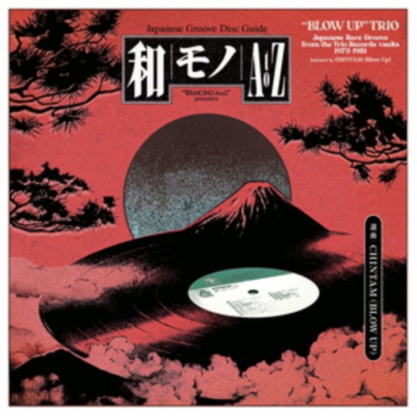 Çeşitli Sanatçılar - WAMONO a to Z Presents "Blow Up" Trio: Japanese Rare Groove from the Trio Records Vaults 1973-1981