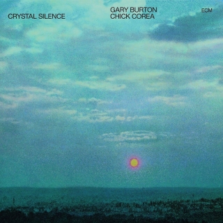 Gary Burton, Chick Corea: Crystal Silence - Plak