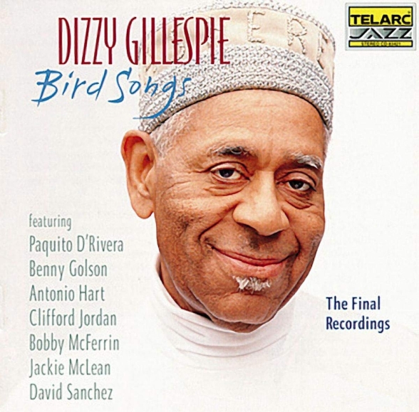 Dizzy Gillespie: Bird Songs - The Final Recordings - CD Foto #1