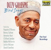 Dizzy Gillespie: Bird Songs - The Final Recordings - CD