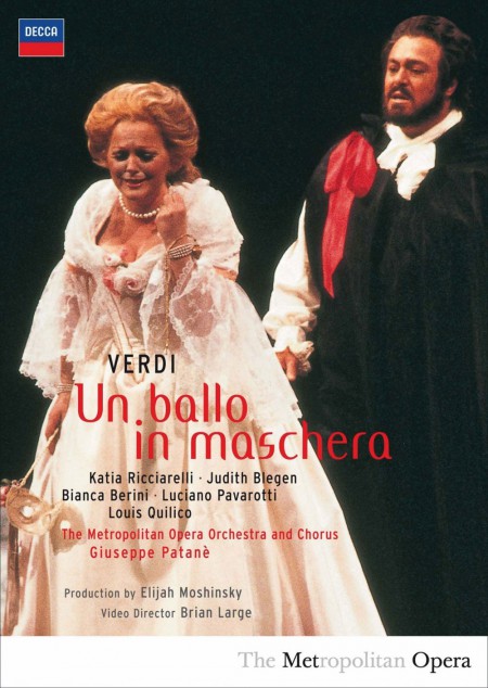 Giuseppe Patanè, Luciano Pavarotti, Louis Quilico, Katia Ricciarelli, Judith Blegen, Bianca Berini, The Metropolitan Opera Orchestra and Chorus: Verdi: Un Ballo In Maschera - DVD