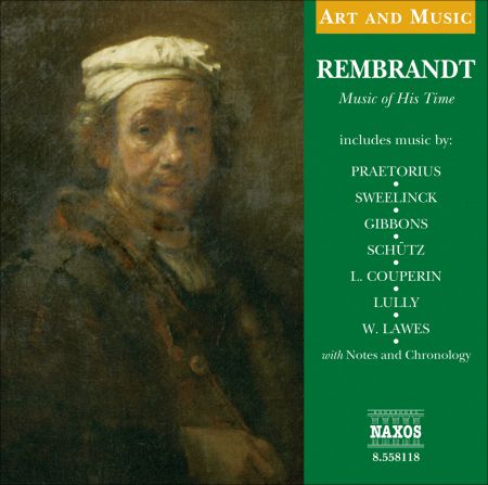 Çeşitli Sanatçılar: Art & Music: Rembrandt - Music of His Time - CD