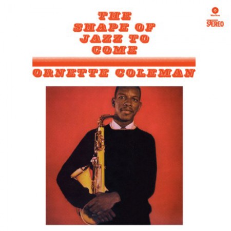 Ornette Coleman: The Shape Of Jazz To Come - Plak