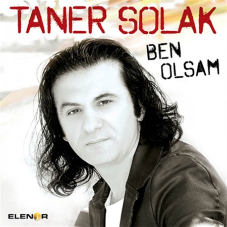 Taner Solak: Ben Olsam - CD