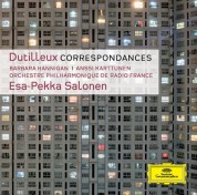 Anssi Karttunen, Barbara Hannigan, Esa-Pekka Salonen, Orchestre Philharmonique de Radio France, Radio France: Dutilleux: Correspondances - CD