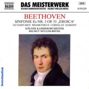 Helmut Muller-Bruhl: Beethoven: Symphony No. 3 / Prometheus Overture / Coriolan Overture / Egmont Overture - CD