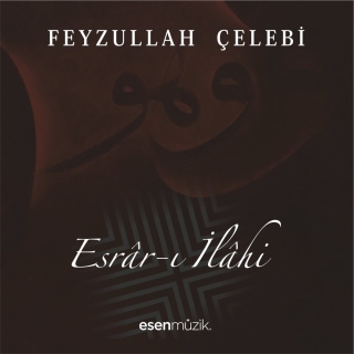 Feyzullah Çelebi: Esrar-ı İlahi - CD