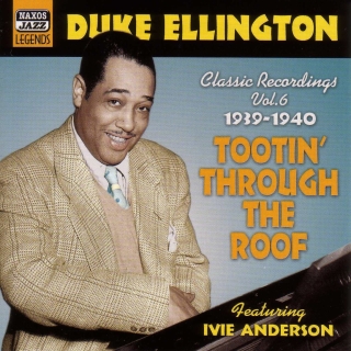 Duke Ellington: Ellington, Duke: Tootin' Through the Roof (1939-1940) - CD