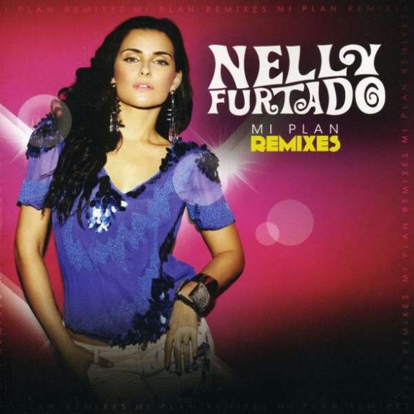 Nelly Furtado: Mi Plan Remixes - CD Foto #1