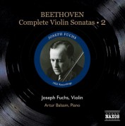 Joseph Fuchs: Beethoven, L. Van: Violin Sonatas (Complete), Vol. 2 (Fuchs, Balsam) - Nos. 5-7 (1952) - CD