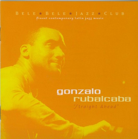 Gonzalo Rubalcaba: Straight Ahead - CD