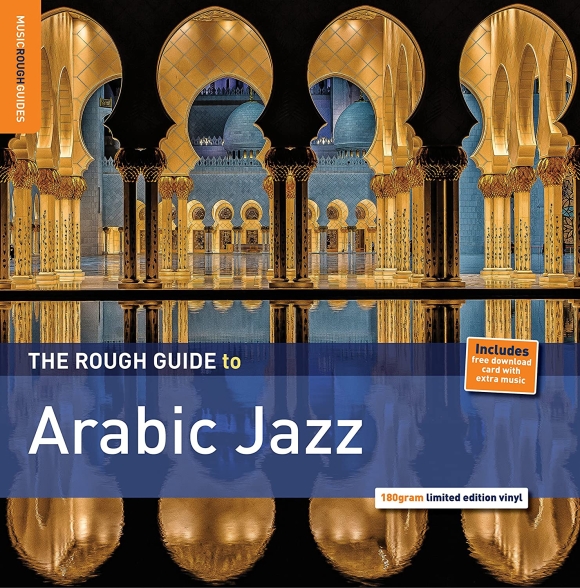 Çeşitli Sanatçılar - The Rough Guide to Arabic Jazz