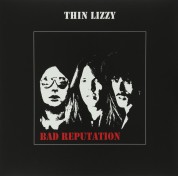 Thin Lizzy: Bad Reputation - Plak