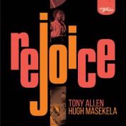 Hugh Masekela, Tony Allen: Rejoice (Special Edition) - Plak