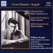 William Kapell: Prokofiev, S.: Piano Concerto No. 3 / Khachaturian, A.I.: Piano Concerto (Kapell)  (1946, 1949) - CD