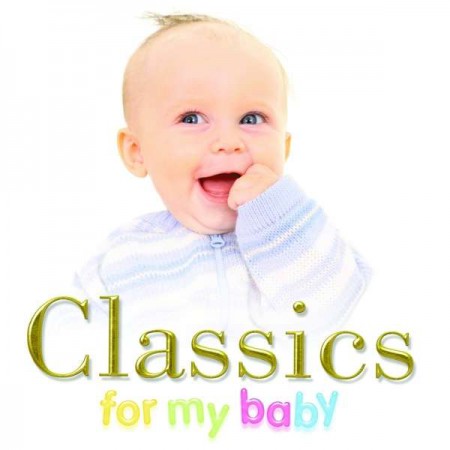 Çeşitli Sanatçılar: Classics For My Baby - CD
