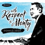 Donald Vega: With Respect To Monty - CD