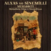 Çeşitli Sanatçılar: Alxas ve Sinemilli Muhabbeti - CD
