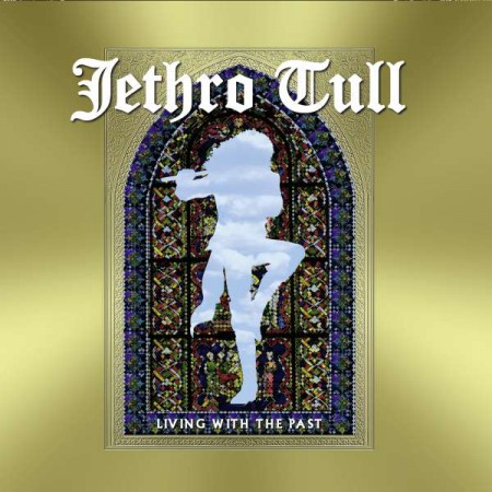 Jethro Tull: Living With The Past (Limited Edition) - Plak