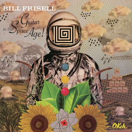 Bill Frisell: Guitar In The Space Age! - Plak