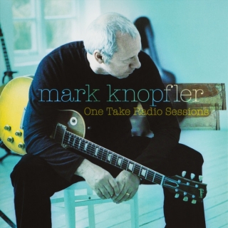 Mark Knopfler: One Take Radio Sessions - Plak