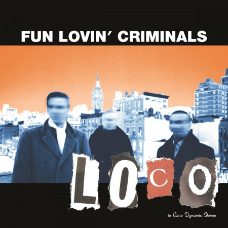 Fun Lovin' Criminals: Loco - Plak