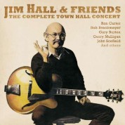 Jim Hall: The Complete Town Hall Concert 1990 - CD