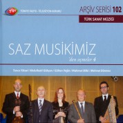 Çeşitli Sanatçılar: TRT Arşiv Serisi 102 - Saz Muskimizden Seçmeler 4 - CD