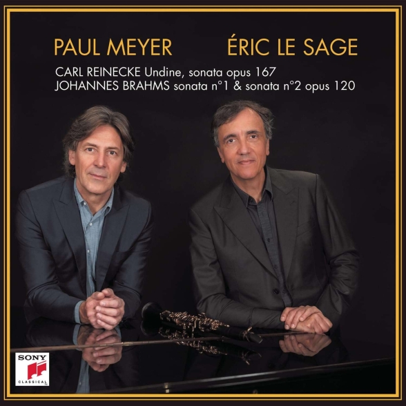 Eric Le Sage, Paul Meyer: Carl Heinrich Reinecke, Brahms: Undine op. 167, Sonata for Piano and Clarinette - CD Foto #1