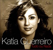 Katia Guerreiro: Tudo Ou Nada - CD