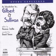 Opera Explained: Gilbert and Sullivan (Smillie) - CD