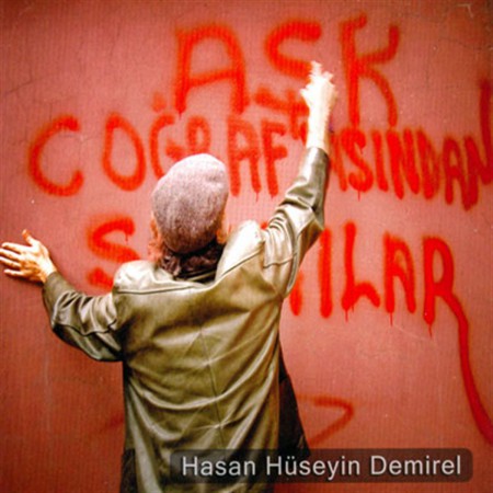 Hasan Hüseyin Demirel: Aşk Coğrafyasından Şarkılar - CD
