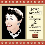 Joyce Grenfell: Grenfell, Joyce: Requests the Pleasure (1939-1954) - CD