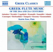 Katrin Zenz: Greek Flute Music of the 20th and 21st Centuries - CD